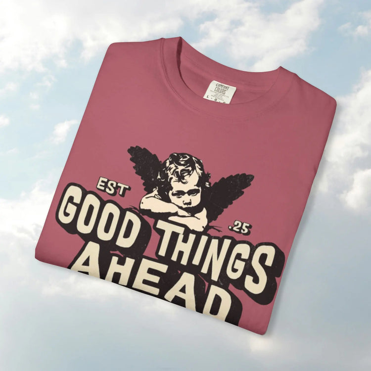 Good Things Ahead T-Shirt | Vintage Vibe, Unisex Tee, Divine Energy Shirt, Graphic Tee, Gift for Optimists Printify