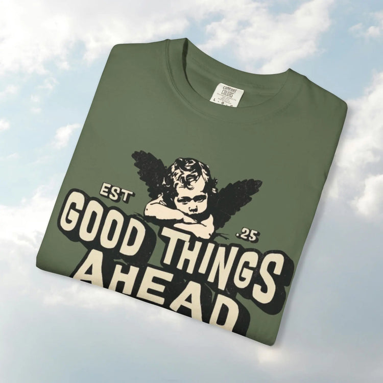 Good Things Ahead T-Shirt | Vintage Vibe, Unisex Tee, Divine Energy Shirt, Graphic Tee, Gift for Optimists Printify