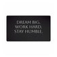 Motivational Desk Mat — "Dream Big. Work Hard. Stay Humble." Momentum