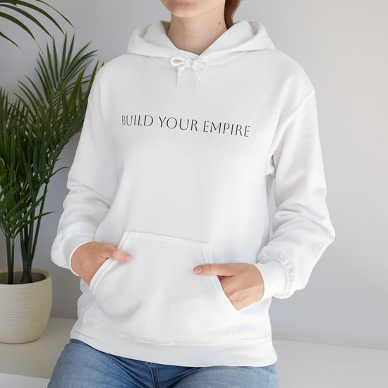 Build Your Empire Hoodie – Minimalist Motivational Hooded Sweatshirt