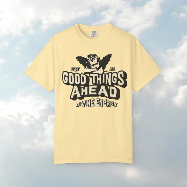 Good Things Ahead T-Shirt | Vintage Vibe, Unisex Tee, Divine Energy Shirt, Graphic Tee, Gift for Optimists Printify