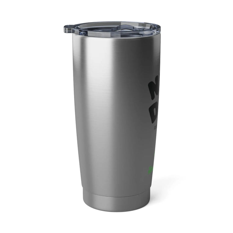 Motivational Tumbler - 20oz Stainless Steel Travel Mug Perfect for Gifts, Work, or Daily Use Printify