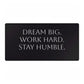 Motivational Desk Mat — "Dream Big. Work Hard. Stay Humble." Momentum