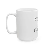 Coffee & Grind Ceramic Mug — Motivational Morning Coffee Cup (11oz & 15oz) Momentum